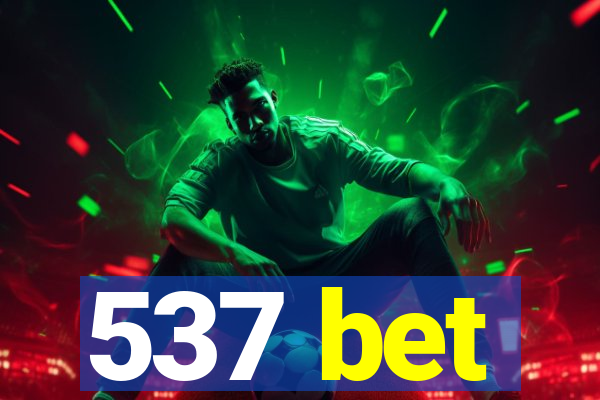 537 bet